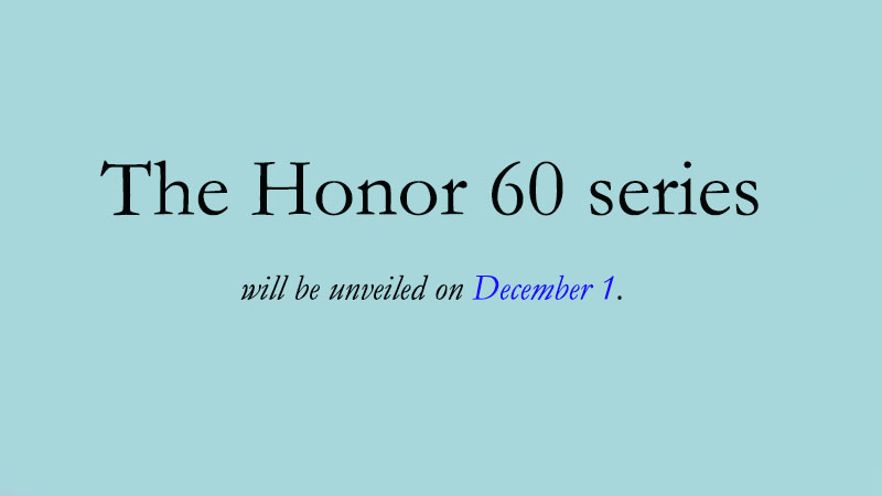 تاریخ عرضه ی گوشیهای سری Honor 60 چه زمانی است؟