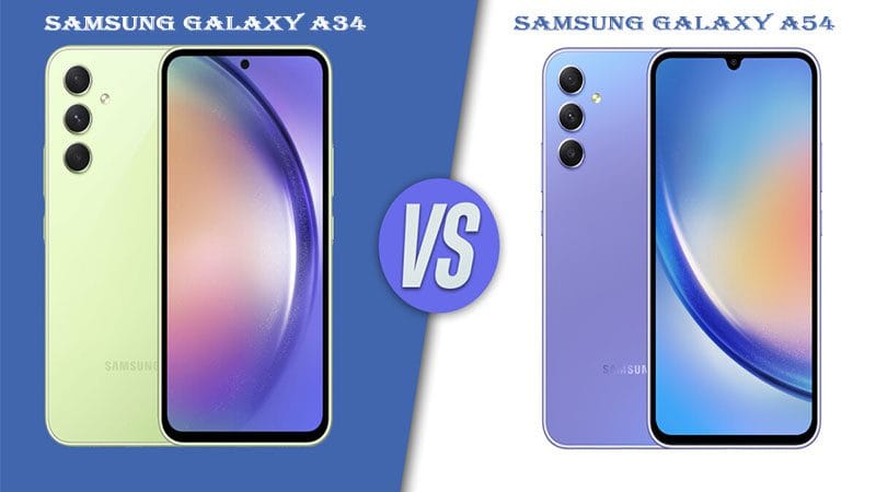 Samsung Galaxy A34 vs. Samsung Galaxy A54