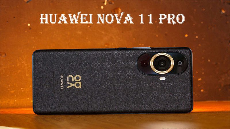 بررسی گوشی هواوی نوا 11 پرو | Huawei nova 11 Pro